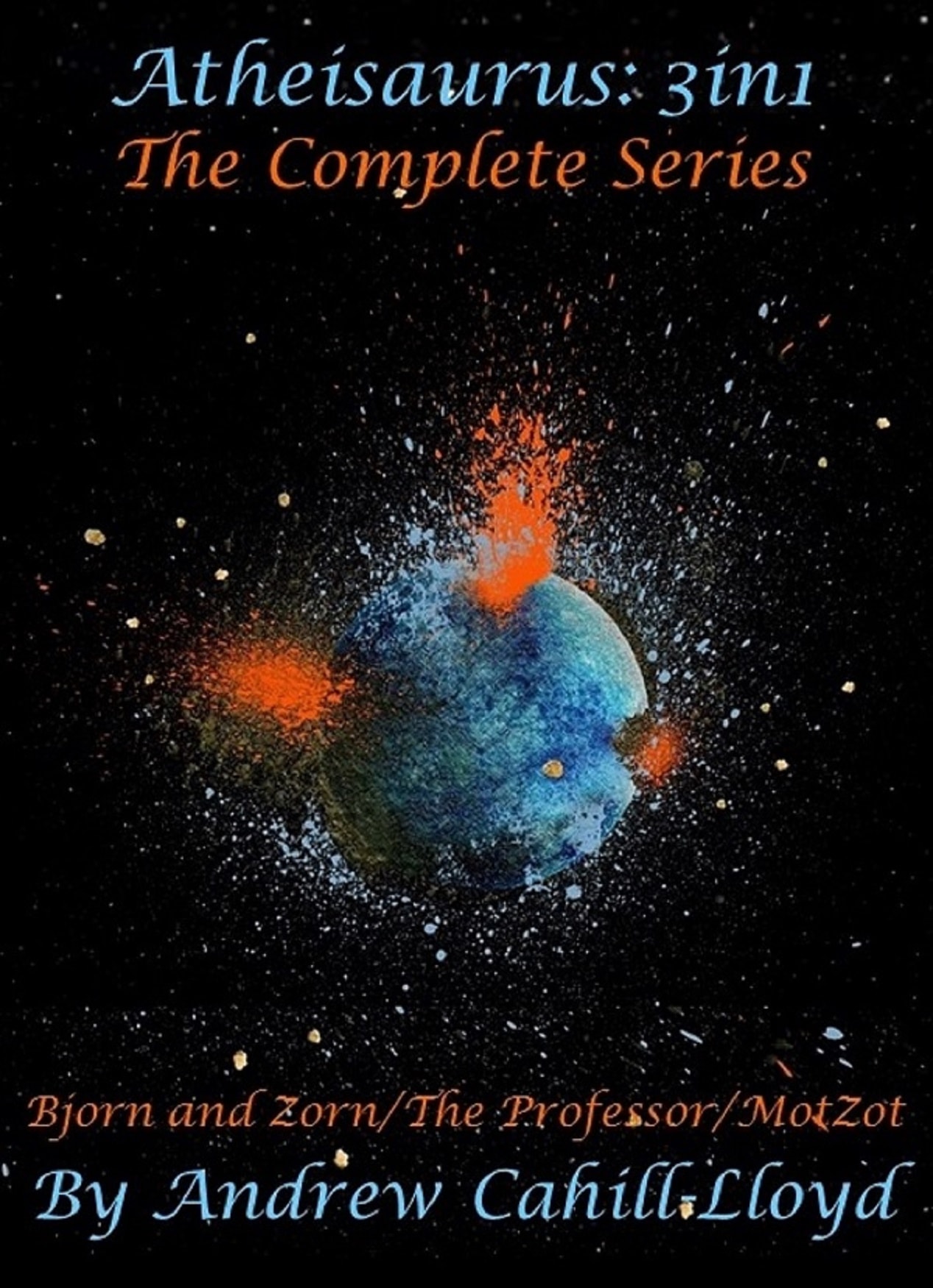 Atheisaurus 3-in-1: The Complete Series